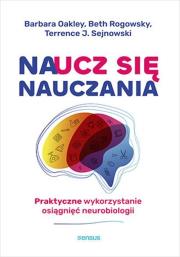 Okładka książki Naucz się nauczania. Praktyczne wykorzystanie osiągnięć neurobiologii