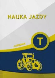 Nauka jazdy kategoria T. Autor:   Praca zbiorowa. Dadada.pl Okładka książki Nauka jazdy kategoria T
