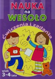 Nauka na wesoło. Ćwiczenia i zadania. Wiek 3-4 lat. Autor:   Praca zbiorowa. Dadada.pl Okładka książki Nauka na wesoło. Ćwiczenia i zadania. Wiek 3-4 lat
