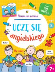 Okładka książki Nauka na wesoło. Uczę się angielskiego 7+