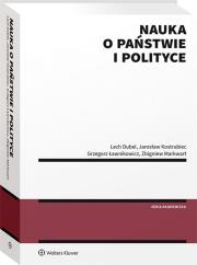Nauka o państwie i polityce. Autor: Ławnikowicz Grzegorz, Markwart Zbigniew, Dubel Lech, Kostrubiec Jarosław. Dadada.pl Okładka książki Nauka o państwie i polityce