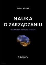 Okładka książki Nauka o zarządzaniu. W kierunku systemu syntezy