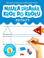 Nauka pisania krok po kroku. Kształty. Autor:   Praca zbiorowa. Dadada.pl Okładka książki Nauka pisania krok po kroku. Kształty