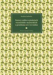 Okładka książki Nazwy roślin w pieśniach warmińsko-mazurskich..