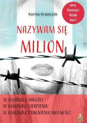 Nazywam się Milion. Autor: Krawczyk Karina. Dadada.pl Okładka książki Nazywam się Milion