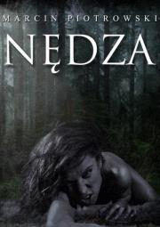 Nędza. Autor: Piotrowski Marcin. Dadada.pl Okładka książki Nędza