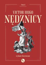 Nędznicy - wydanie ilustrowane t. 2. Autor: Hugo Victor. Dadada.pl Okładka książki Nędznicy - wydanie ilustrowane t. 2
