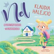 Nel i pierwszy dzień w przedszkolu. Autor: Klaudia Halejcio. Dadada.pl Okładka książki Nel i pierwszy dzień w przedszkolu