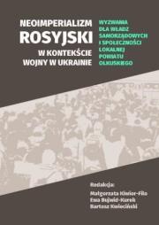 Neoimperializm rosyjski w kontekście wojny.... Autor: red. Małgorzata Kiwior-Filo, Bujwid-Kurek Ewa, Ba. Dadada.pl Okładka książki Neoimperializm rosyjski w kontekście wojny...