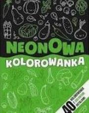Neonowa kolorowanka zielona. Autor:   Praca zbiorowa. Dadada.pl Okładka książki Neonowa kolorowanka zielona