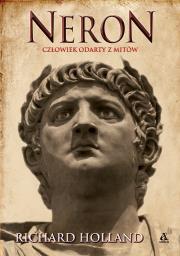 Okładka książki Neron. Człowiek odarty z mitów