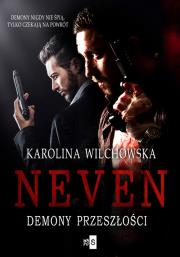 Neven. Demony przeszłości #3. Autor: Karolina Wilchowska. Dadada.pl Okładka książki Neven. Demony przeszłości #3