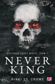 Okładka książki Never King. Vicious Lost Boys. Tom 1