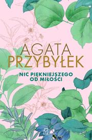 Okładka książki Nic piękniejszego od miłości