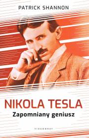Okładka książki Nicola Tesla. Zapomniany geniusz