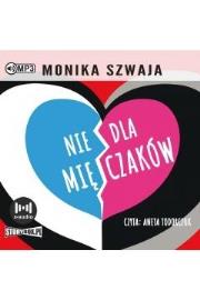 Nie dla mięczaków audiobook. Autor: Monika Szwaja. Dadada.pl Okładka książki Nie dla mięczaków audiobook