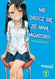 Nie drocz się ze mną, Nagatoro! Tom 1. Autor: Nanashi. Dadada.pl Okładka książki Nie drocz się ze mną, Nagatoro! Tom 1