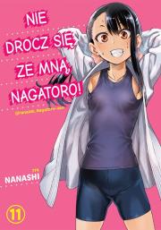 Nie drocz się ze mną, Nagatoro! Tom 11. Autor: Nanashi. Dadada.pl Okładka książki Nie drocz się ze mną, Nagatoro! Tom 11