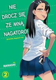 Nie drocz się ze mną, Nagatoro! Tom 2. Autor: Nanashi. Dadada.pl Okładka książki Nie drocz się ze mną, Nagatoro! Tom 2