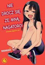 Nie drocz się ze mną, Nagatoro! Tom 4. Autor: Nanashi. Dadada.pl Okładka książki Nie drocz się ze mną, Nagatoro! Tom 4
