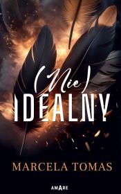 (Nie)idealny. Autor: Marcela Tomas. Dadada.pl Okładka książki (Nie)idealny