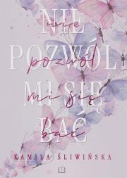 Okładka książki Nie pozwól mi się bać