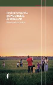 Okładka książki Nie przeproszę, że urodziłam