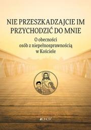 Nie przeszkadzajcie im przychodzić do Mnie. Autor: Mielecka Anna, Marcin Klotz. Dadada.pl Okładka książki Nie przeszkadzajcie im przychodzić do Mnie