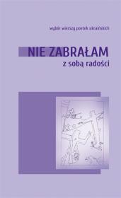 Okładka książki Nie zabrałam ze sobą radości
