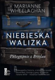 Okładka książki Niebieska walizka. Pożegnanie z Breslau