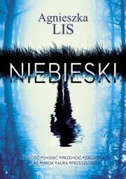Niebieski. Autor: Agnieszka Lis. Dadada.pl Okładka książki Niebieski
