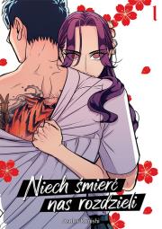 Niech śmierć nas rozdzieli. Tom 1. Autor: Asuka Konishi. Dadada.pl Okładka książki Niech śmierć nas rozdzieli. Tom 1