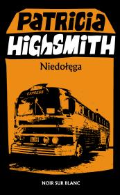 Niedołęga. Autor: Highsmith Patricia. Dadada.pl Okładka książki Niedołęga