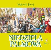 Niedziela Palmowa Opowiastki Wielkanocne. Autor: Jaroń Wojciech. Dadada.pl Okładka książki Niedziela Palmowa Opowiastki Wielkanocne