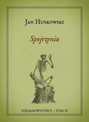 Niesamowitnicy T.2 Spojrzenia. Autor: Jan Huskowski. Dadada.pl Okładka książki Niesamowitnicy T.2 Spojrzenia