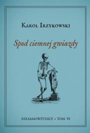 Okładka książki Niesamowitnicy T.6 Spod ciemnej gwiazdy