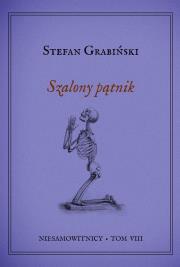 Okładka książki Niesamowitnicy T.8 Szalony pątnik