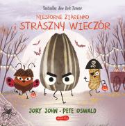 Niesforne Ziarenko i straszny wieczór. Smaczna Banda i emocje. Autor: Jory John. Dadada.pl Okładka książki Niesforne Ziarenko i straszny wieczór. Smaczna Banda i emocje