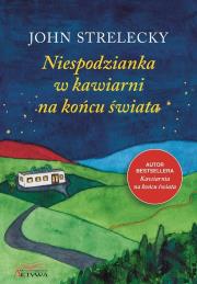 Niespodzianka w kawiarni na końcu świata. Autor: John Strelecky. Dadada.pl Okładka książki Niespodzianka w kawiarni na końcu świata