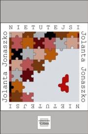 Nietutejsi. Autor: Jolanta Jonaszko. Dadada.pl Okładka książki Nietutejsi