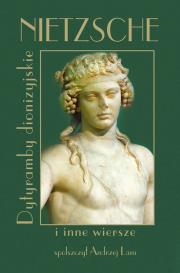 Nietzsche Dytyramby dionizyjskie i inne wiersze. Autor: Friedrich Nietzsche. Dadada.pl Okładka książki Nietzsche Dytyramby dionizyjskie i inne wiersze