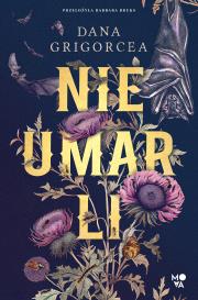 Nieumarli. Autor: Dana Grigorcea. Dadada.pl Okładka książki Nieumarli