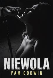 Niewola. Autor: Pam Godwin. Dadada.pl Okładka książki Niewola