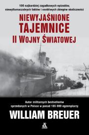 Niewyjaśnione tajemnice II wojny światowej (wer. kieszonkowa). Autor: Breuer William. Dadada.pl Okładka książki Niewyjaśnione tajemnice II wojny światowej (wer. kieszonkowa)