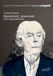 Niezależność i powinność. Autor: Burek Tomasz. Dadada.pl Okładka książki Niezależność i powinność