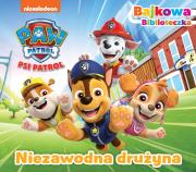 Niezawodna drużyna. Psi Patrol. Bajkowa biblioteczka. Autor: Opracowanie zbiorowe. Dadada.pl Okładka książki Niezawodna drużyna. Psi Patrol. Bajkowa biblioteczka