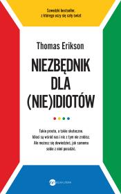 Niezbędnik dla (nie)idiotów - Pakiet Eriksona. Autor: Erikson Thomas. Dadada.pl Okładka książki Niezbędnik dla (nie)idiotów - Pakiet Eriksona