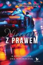 Niezgodni z prawem. Autor: Ewa Maciejczuk, Hellishdeer K.. Dadada.pl Okładka książki Niezgodni z prawem