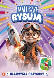 Okładka książki Niezwykłe przygody. Maluszki rysują