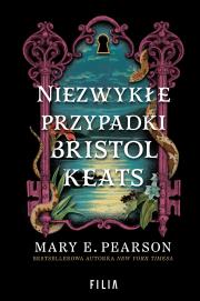 Niezwykłe przypadki Bristol Keats. Autor: Mary E. Pearson. Dadada.pl Okładka książki Niezwykłe przypadki Bristol Keats
